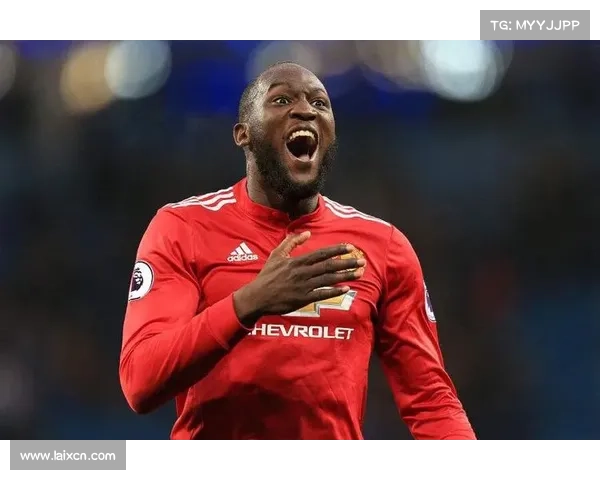 卢卡库转会曼联动机深度解析与背后原因分析